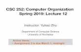 CSC 252: Computer Organization Spring 2019: Lecture 12 · 2019. 2. 26. · Spring 2019: Lecture 12 ... 3 is due March 1, midnight. Carnegie Mellon Announcement •Programming Assignment