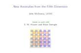 New Anomalies from the Fifth Dimension - mcgreevy2014/06/06  · Study a simple (unitary) gapped or topological eld theory in 4+1 dimensions without topological order, with symmetry