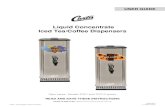 Liquid Concentrate Iced Tea/Coffee Dispensers · USER GUIDE READ AND SAVE THESE INSTRUCTIONS NOTICE TO INSTALLER: ... UIF QSPEVDUT JMMVTUSBUFE QIPUPHSBQIFE JO UIJT HVJEF NBZ WBSZ