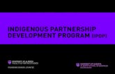 INDIGENOUS PARTNERSHIP DEVELOPMENT PROGRAM ......countless connections between Indigenous and non-Indigenous peoples. These relationships have a history, sometimes difficult to understand,