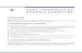 8. BASIC PRINCIPLES OF · 2018. 12. 8. · 8.2 | Basic Principles of Organic Chemistry Organic compounds Open chain or acrylic or aliphatic compounds, e.g. CH 4 (Methane) CH 26 (Ethane)