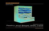 Specialty - Hussmann and Bagel Wa… · - Pastry Wall Case - Artisan Bread Wall Case Printed in U.S.A. ©2019 Hussmann Corporation C-PBWC_ 081519 Dry, 2 Bagel Bin levels, Self-Service