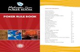 poker rule book · poker rule book TAble oF CoNTeNTS General Rules 1 Poker Etiquette 1-2 House Policies 2-3 Operating Procedures 4-5 The Buy-In/All-In/Table Stakes 5