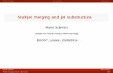 Multijet merging and jet substructure - Durham Universitymschoenherr/talks/20140820_London.pdf)multijet merging to describe such topologies 2 description of intrajet dynamics parton