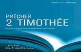 2 TIMOTHÉE - The Good Book Company · 2015. 11. 6. · \Precher 2 Timothee. -- (Pray-prepare-preach) 1. Bible. Timothy, 2nd--Criticism, interpretation, etc. 2. Bible. Timothy, 2nd--Sermons--Outlines,