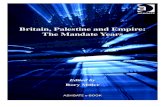 Britain, Palestine and Empire: The Mandate Years...xii Britain, Palestine and Empire: The Mandate Years Palestine, 1945–1948 (London, 2000) and Ireland and the Palestine Question,