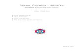 Vector Calculus { 2013/14eem.eskisehir.edu.tr/huunal/MAT 247/duyuru/vc.pdf · 2019. 10. 14. · Vector Analysis and Cartesian Tensors, (Chapman and Hall). PC Matthews, Vector Calculus,