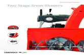 Tame the Great Outdoors TM Two-Stage Snow Blowers · 2019. 12. 20. · Tame the Great Outdoors SPECIFICATIONS Clearing Width 22" 24" 26" Engine 6.5HP/196 cc 7.0HP/208cc Snow Engine