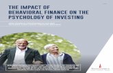 06/20 THE IMPACT OF BEHAVIORAL FINANCE ON THE … · 2020. 10. 23. · Many successful financial professionals recognize behavioral coaching is a critical part of the client relationship;