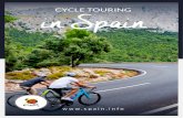 in Spain CYCLE TOURING · 2020. 10. 24. · cycle touring at any time of year, and whatever your level of physical fitness. There are many spaces specially adapted for cyclists, perfectly