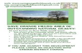 SAVE GRANGE FIELDS AREA OF OUTSTANDING NATURAL BEAUTY! · 2015. 5. 15. · SAVE GRANGE FIELDS AREA OF OUTSTANDING NATURAL BEAUTY! 80 new homes on these fields would mean: • loss