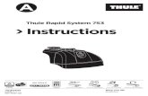Thule Rapid System 753 InstructionsThule Rapid System 753 Instructions 753000 C.20151214 501-7697-06 A THULE WingBar THULE SlideBar THULE ProBar THULE SquareBar ISO 11154-E Complies
