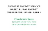 BIOMASS ENERGY SERVICE BASED RURAL ENERGY …...•Biomass can be a source of substitutes for many other petrochemicals. Biomass is climate Friendly Use of biomass as fuel is greenhouse