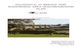 EGLOSHAYLE, ST BREOCK AND WADEBRIDGE AREA NEIGHBOURHOOD PLAN to 2030 · 2018. 3. 16. · Egloshayle, St Breock and Wadebridge Area Neighbourhood Plan Pre-Submission Version 2. The