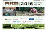 PACIFIC ISLAND FARMERS ORGANISATION NETWORKReport 1 PACIFIC ISLAND FARMERS ORGANISATION NETWORK 2016 Annual Report PIFON Annual Report 2016.indd 1 4/3/2017 10:11:49 AM PACIFIC ISLAND