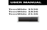 Support Technique AURES - USER MANUAL · 2019. 10. 14. · Model Name TeosWide 1536 TeosWide 1836 TeosWide 2136 Mainboard D36 CPU Intel® BayTrail J1900 2.0G (Turbo 2.41G), L2 2M,