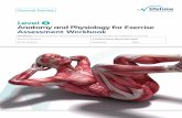 Level 3 Anatomy and Physiology for Exercise Assessment Workbook …lifetimetraining.co.uk/media/27426/l3-anatomy-and... · 12b. What is the role of sarcoplasmic reticulum in the sliding