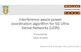 Interference-aware power coordination algorithm for 5G Ultra - … · 2019. 11. 21. · Ericsson Mobility Report, June 2019. Calls. Online gamming. Videos. Live broadcast. Text messages.