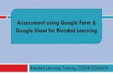 Assessment using Google Form & Google Sheet for Blended …cstaricalcutta.gov.in/images/TOT BLonline_assessment... · 2020. 11. 25. · Assessment - It is the process of collecting