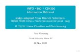 INFO 4300 / CS4300 Information Retrieval [0.5cm] slides adapted … · 2013. 2. 6. · 2 = 40 Of these, the x pairs in cluster 1, the o pairs in cluster 2, the ⋄ pairs in cluster