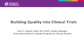 Building Quality into Clinical Trials · 2021. 1. 19. · Building Quality into Clinical Trials Amy C. Hoeper, MSN, RN, CCRC, ... Multicenter . Funding Sources: Centers for Disease