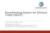 Coordinating Center for Clinical Trials (CCCT). CCCT... · 2021. 1. 11. · and quality standards) Collaborates in protocol development ... Insures appropriate adverse event monitoring