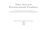 The Seven Penitential Psalms - Latin Mass SocietyThe Seven Penitential Psalms Arranged for recitation or singing, using the Psalter of the Sixto-Clementine Vulgate, with a facing translation