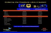 Ordering the FreeStyle Libre 2 SystemOrdering the FreeStyle Libre 2 System See Indications and Important Safety Information on reverse. *Last Updated 07/2020 FreeStyle Libre 2 reader