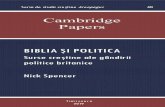 Cambridge Papers BIBLIA ŞI POLITICA...asupra limbii, literaturii și culturii engleze. Mult mai puține se spun însă despre semnificația sa politică. Faptul acesta riscă să