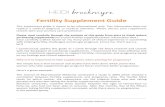 Fertility Supplement Guide...Fertility Supplement Guide This supplement guide is meant to be informational only. This information does not replace a medical diagnosis or medical attention.