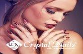 Crystal Nails - Miss World Hungary 2017 · 2017. 9. 20. · Nails prepared with NEW 3S66 (Strawberry meringue) ... Cleanse the nail surface with Cleanser or Cleanser pad. 6. Stick