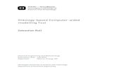 Ontology-based Computer-aided modelling Tool · 2017. 1. 22. · Ontology-based Computer-aided modelling Tool. Sebastian Roll. Chemical Engineering and Biotechnology. ... with subsequent