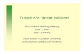 Future e e linear colliders - University of Victoriakarlen/talks/lc/york00.pdf · 2009. 10. 27. · Future linear colliders Dean Karlen / June 3, 2000 15 Examination of the Higgs