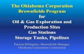 The Oklahoma Corporation Brownfields Program for Oil & Gas ... · The Oklahoma Corporation Brownfields Program for Oil & Gas Exploration and Production Sites Gas Stations Storage