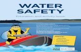 WATER SAFETY - Bay of Plenty Regional Council · 2014. 9. 15. · Tēnā koutou katoa – Hello all During the summer months lots of people come to the Bay of Plenty to enjoy the
