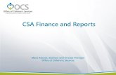 CSA Finance and Reports · 2019. 5. 29. · –Provide overview of CSA financial procedures –Provide information about the financial reports available on the CSA web site –Show