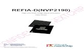 REFIA-D(NVP2190)REFIA-D(NVP2190) Data Sheet 3 High end CCD image signal processor REFIA-D is a high end and high performance image signal processor (ISP) to upgrade your CCTV camera.