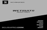 WETSUITS - SCUBAPRO · 2019. 11. 19. · diving equipment, please visit our website at .! WARNING ... • Buoyancy changes at depth: all neoprene products used in scuba diving use