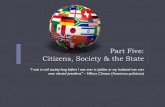 Part Five: Citizens, Society & the Statemrwhitess.weebly.com/uploads/3/7/8/7/37874669/unit_1...Part Five: Citizens, Society & the State “I was in civil society long before I was