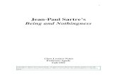 Jean-Paul Sartre’s Being and Nothingness...Jean-Paul Sartre was born in Paris on June 20, 1905, and died there April 15, 1980. He studied philosophy in Paris at the École Normale