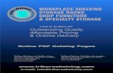 WORKPLACE SHELVING STORAGE RACKS SHOP ......WORKPLACE SHELVING STORAGE RACKS SHOP FURNITURE & SPECIALTY STORAGE Outstanding Quality Affordable Pricing & Ontime Delivery Tri-Boro Shelving