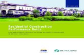 Residential Construction Performance Guide...Introduction British Columbia is recognized for the high performance of its residential construction sector. Working with industry, the