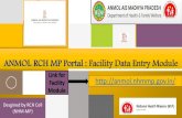ANMOL RCH MP Portal : Facility Data Entry Moduleanmol.nhmmp.gov.in/PDF/UserManual.pdf · Madhya Pradesh 5. Introduction •Data entry in facility module will be done by DEO posted