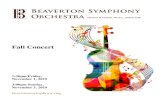 Fall Concert - beavertonsymphony.orgbeavertonsymphony.org/files/7715/7262/8496/Fall-2019_concert-v6.… · non-harmonic music. As a rebel, I wrote my symphony in a very harmonic emotional