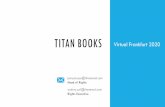 TITAN BOOKS Virtual Frankfurt 2020 · 2021. 1. 13. · STAR TREK: THE MOTION PICTURE - INSIDE THE ART AND VISUAL EFFECTS JEFF BOND & GENE KOZICKI SEPTEMBER 2020 192pp, 273mm x 302mm,
