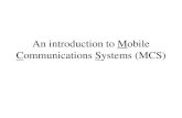An introduction to Mobile Communications Systems (MCS)staff.cs.upt.ro/~todinca/cad/Lect_ok/cad7_mcs.pdf · 2019. 12. 17. · MCS: Generations • ‘Prehistory’ 1946 St Louis (Missouri)