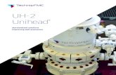 UH-2 Unihead - TechnipFMC · Industry leading wellhead technology Technology delivering customer success Global capabilities TechnipFMC is a world class equipment and service provider.