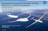 Advanced Concepts for Aircraft LTO NOx Reduction: A NASA … · 2019. 8. 31. · Ultra-Low Nox, Fuel Flexible Combustor Objective: Reduce LTO NOx 75% from CAEP6 TRL FY10 FY11 FY12