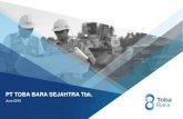 PT TOBA BARA SEJAHTRA Tbk....These materials have been prepared by PT Toba Bara Sejahtra Tbk (the “Company”). These materials may contain statements that constitute forward-looking
