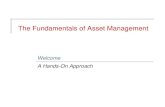 The Fundamentals of Asset Management...AGENDA Day 1 • Welcome, Introductions & Housekeeping Details • “Storyline” Introduction, Background And Context • Overview Of Fundamental